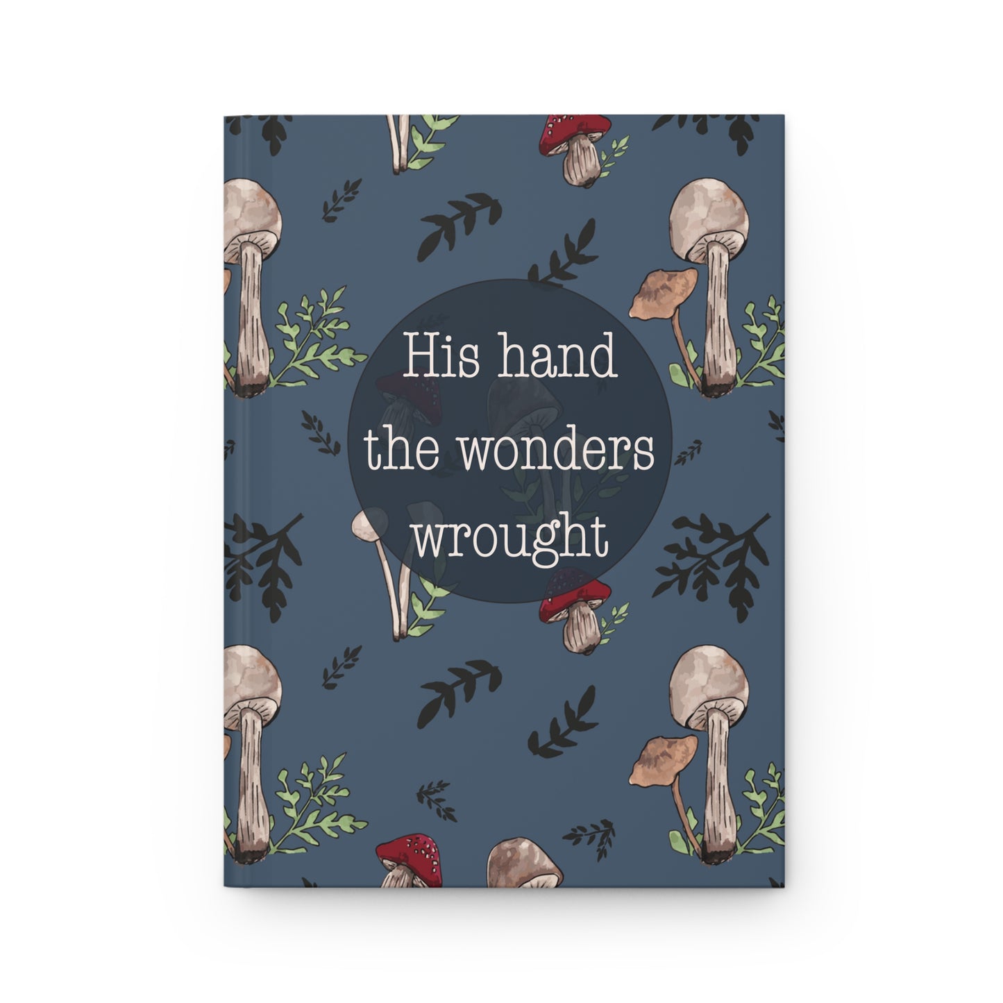 Hardcover Journal Matte - His Hands - Mushrooms